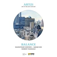 Art in the 21st Century - art:21//Balance (OmU) - Monarda...