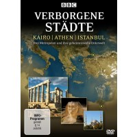 Verborgene Städte: Kairo / Athen / Istanbul - Drei...