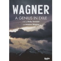 Wagner - Die Schweizer Jahre (A Genius In Exile) -   -...