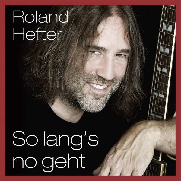 Roland Hefter: So langs no geht - Donnerwetter  - (CD / Titel: Q-Z)