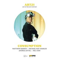 Art in the 21st Century - art:21//Consumption (OmU) -   -...