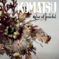 Komatsu: Rose Of Jericho - Heavy Psych Sounds  - (CD /...