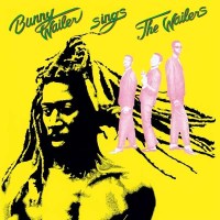 Bunny Wailer: Sings The Wailers (180g) - Music On Vinyl...