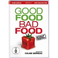 Good Food, Bad Food - Anleitung für eine bessere...