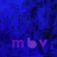 My Bloody Valentine: mbv - Domino  - (CD / Titel: H-P)