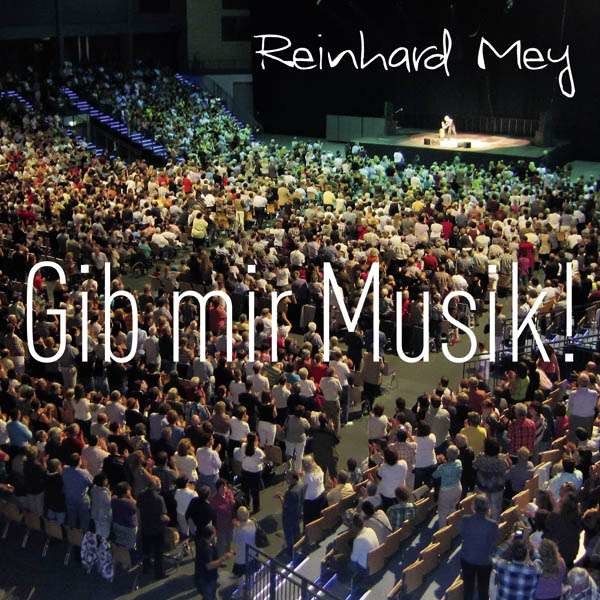 Reinhard Mey: Gib mir Musik (Live-Album zur Mairegen-Tournee 2011) - Odeon  - (CD / Titel: Q-Z)