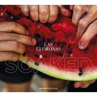 Las Lloronas: Soaked - Muziekpublique  - (CD / S)