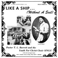 Pastor T. L. Barrett And The Youth For Christ Choir: Like...