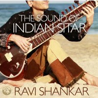 Ravi Shankar (1920-2012): The Sound Of Indian Sitar -   -...