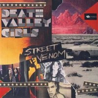 Death Valley Girls: Street Venom (remastered) (Limited...