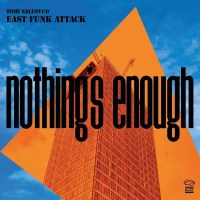 The Tomi Salesvuo East Funk Attack: Nothings Enough -...