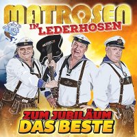 Matrosen In Lederhosen: Zum Jubiläum das Beste - MCP...