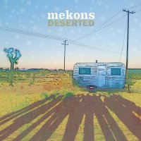 The Mekons: Deserted -   - (CD / Titel: Q-Z)