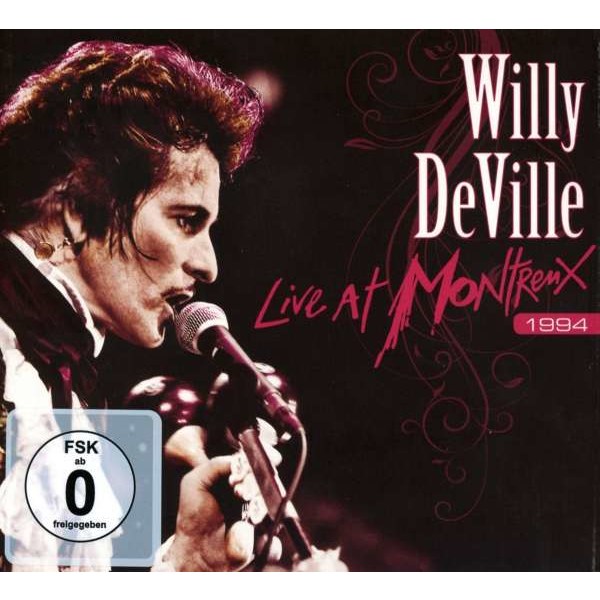 Willy DeVille: Live At Montreux 1994 - earMUSIC classics  - (CD / Titel: Q-Z)