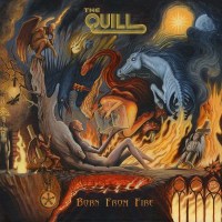 The Quill: Born From Fire (Limited Edition) -   - (Vinyl...