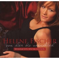 Helene Fischer: Von hier bis unendlich (Special-Edition)...