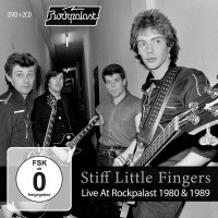 Stiff Little Fingers: Live At Rockpalast 1980 & 1989...