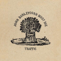 Traffic: John Barleycorn Must Die (remastered) (180g) -...