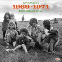 Jon Savages 1969 - 1971: Rock Dreams On 45 - Ace  - (CD / J)