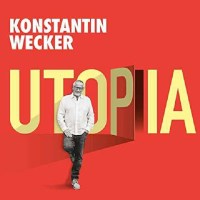 Konstantin Wecker: Utopia - Sturm & Klang  - (CD /...