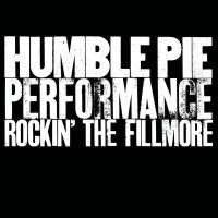 Humble Pie: Performance: Rockin The Fillmore -   - (CD /...