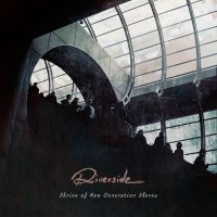 Riverside: Shrine Of New Generation Slaves - Inside Out...