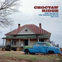 Various Artists: Choctaw Ridge: New Fables Of The...