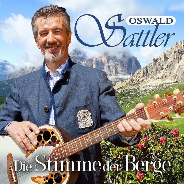 Oswald Sattler: Die Stimme der Berge - Electrola  - (CD / Titel: H-P)