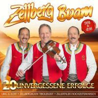 Zellberg Buam: 20 unvergessene Erfolge - MCP  - (CD /...