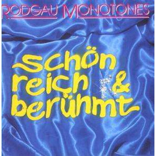 Rodgau Monotones: Schön, reich & berühmt (Re-Release) - Rockport  - (CD / Titel: Q-Z)