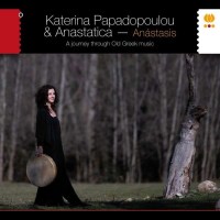 Katerina Papadopoulou & Anastatica: Anástasis...