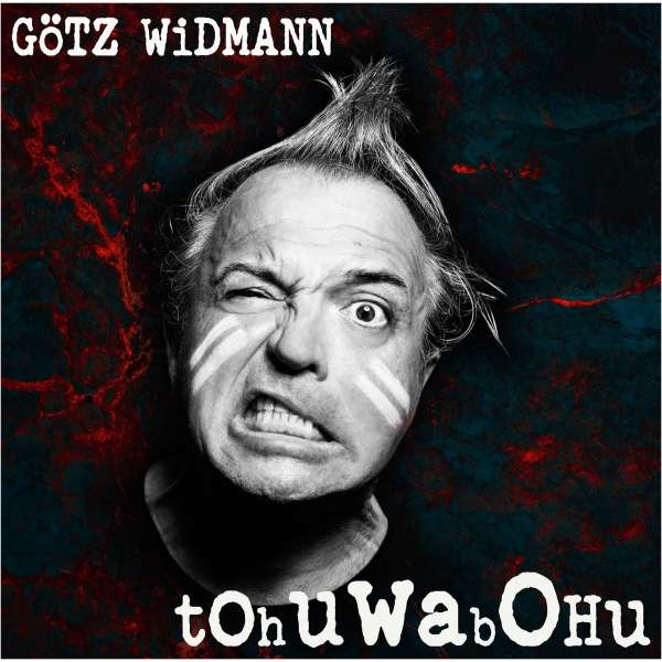 Götz Widmann: Tohuwabohu -   - (CD / Titel: A-G)