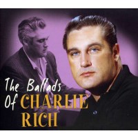 The Ballads Of Charlie Rich - Bear Family  - (CD / Titel:...