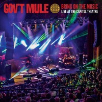 Govt Mule: Bring On The Music - Live At The Capitol...