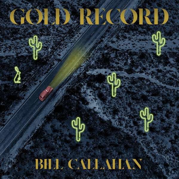 Bill Callahan: Gold Record - Drag City  - (CD / G)