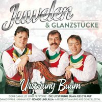 Ursprung Buam: Juwelen & Glanzstücke...