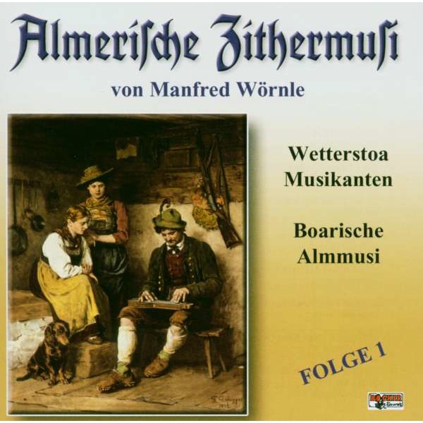 Wetterstoa Musikanten: Almerische Zithermusi - Folge 1 - Bogner  - (CD / Titel: Q-Z)