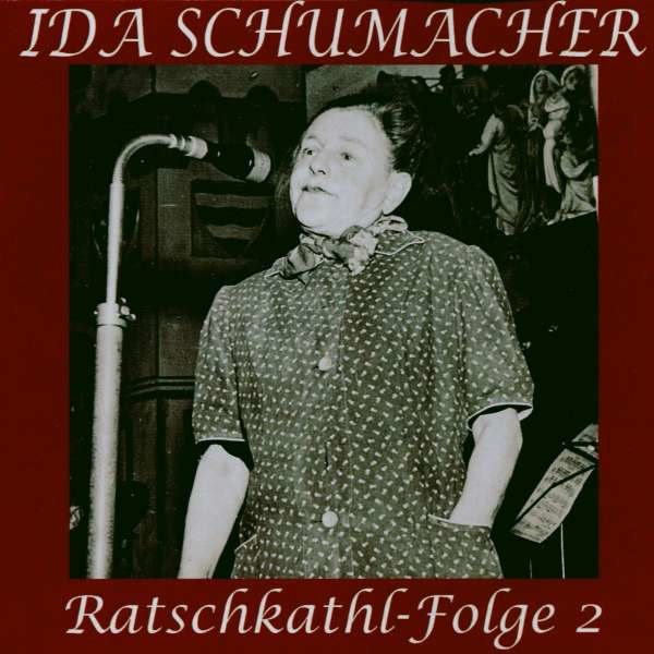 Ida Schumacher: Ratschkathl-Folge 2 - Acoustic Arts Label  - (CD / R)