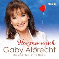 Gaby Albrecht: Herzenswunsch (Die schönsten Hits mit...