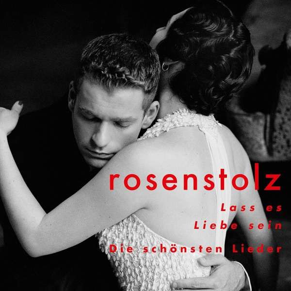 Rosenstolz: Lass es Liebe sein - Die schönsten Lieder - Island  - (CD / Titel: Q-Z)