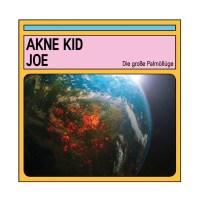 Akne Kid Joe: Die große Palmöllüge (180g)...