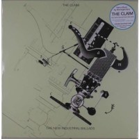 The Claim: The New Industrial Ballads -   - (Vinyl / Rock...