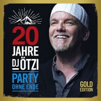 20 Jahre DJ Ötzi: Party ohne Ende (Gold Edition) -...