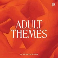 El Michels Affair: Adult Themes (Limited Edition) (White...