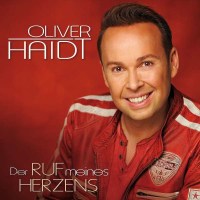 Oliver Haidt: Der Ruf meines Herzens - Universal  - (CD /...