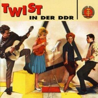 Twist in der DDR -   - (CD / Titel: # 0-9)