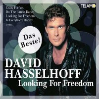 David Hasselhoff: Looking For Freedom: Das Beste! -...