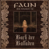 Faun: Buch der Balladen (Deluxe Edition im Ecolbook) -...