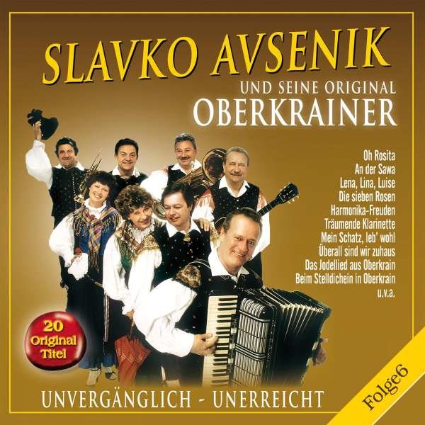 Slavko Avsenik: Unvergänglich:Unerreicht Folge 6 - Bogner  - (CD / Titel: Q-Z)