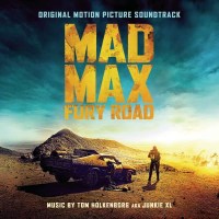 Filmmusik / Soundtracks: Filmmusik: Mad Max: Fury Road -   - (CD / Titel: A-G)